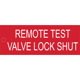 Remote Test Valve Lock Shut - Traffolyte Label 80mm x 30mm