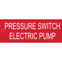 Pressure Switch - Electric Pump - Traffolyte Label 80mm x 30mm
