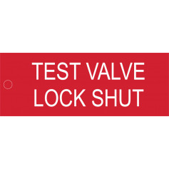 Test Valve Lock Shut - Traffolyte Label 80mm x 30mm