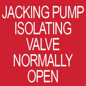 Jacking Pump Isolating Valve Normally Open - Traffolyte Label 50mm x 50mm