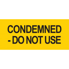 Condemned - Do Not Use - Yellow Sticker - 90 x 40mm (10mm Text)