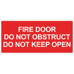 Fire Door Do Not Obstruct Do Not Keep Open - Red Sign - 365 x 175mm