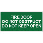 Fire Door Do Not Obstruct Do Not Keep Open - Green Sign - 365 x 170mm