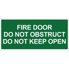 Fire Door Do Not Obstruct Do Not Keep Open - Green Sign - 365 x 170mm