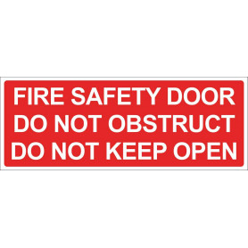 Fire Safety Door Do Not Obstruct Do Not Keep Open - Red Sign - 320 x 120mm
