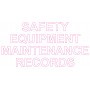 Vinyl Cut - Safety Equipment Maintenance Records