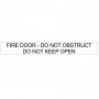 FIRE DOOR - DO NOT OBSTRUCT DO NOT KEEP OPEN - Sign 500 x 60mm