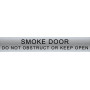 SMOKE DOOR - DO NOT OBSTRUCT OR KEEP OPEN - Sign 600 x 100mm