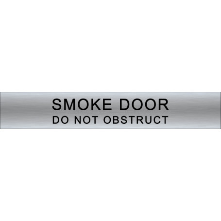SMOKE DOOR DO NOT OBSTRUCT - Sign 600 x 100mm