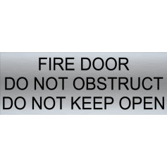 FIRE DOOR DO NOT OBSTRUCT DO NOT KEEP OPEN - Sign 400 x 150mm