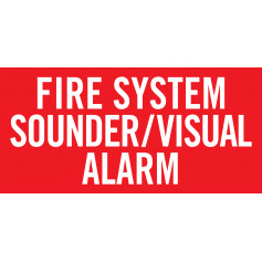 FIRE SYSTEM SOUNDER/VISUAL ALARM - Sign 250 x 150mm