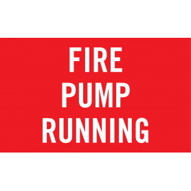 FIRE PUMP RUNNING - Sign 250 x 150mm