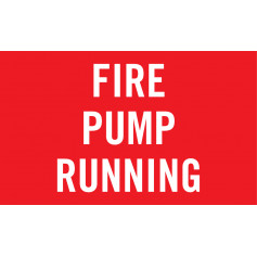 FIRE PUMP RUNNING - Sign 250 x 150mm