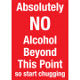 Absolutely NO Alcohol Beyond This Point - Sign 210 x 297mm