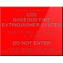 C02 Gaseous Fire Extinguisher System Do Not Enter Sign