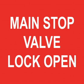 Main Stop Valve Lock Open - Traffolyte Label 50mm x 50mm