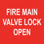 Fire Main Valve Lock Open - Traffolyte Label 50mm x 50mm