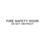 Traffolyte Sign - FIRE SAFTEY DOOR / DO NOT OBSTRUCT