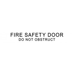 Traffolyte Sign - FIRE SAFTEY DOOR / DO NOT OBSTRUCT