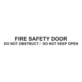 Traffolyte Sign - FIRE SAFTEY DOOR / DO NOT OBSTRUCT / DO NOT KEEP OPEN