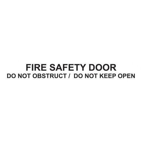 Traffolyte Sign - FIRE SAFTEY DOOR / DO NOT OBSTRUCT / DO NOT KEEP OPEN