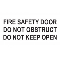 Traffolyte Sign - Fire Safety Door Do Not Obstruct Do Not Keep Open