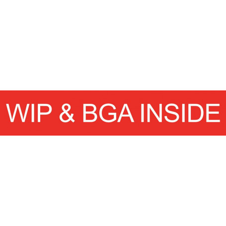 WIP & BGA Inside