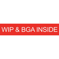 WIP & BGA Inside