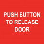 Push Button To Release Door