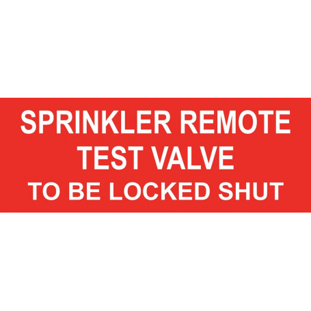 Sprinkler Remote Test Valve To Be Locked Shut