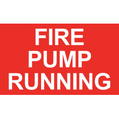 FIRE PUMP RUNNING - Sign 250 x 150mm