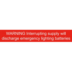 WARNING Interrupting Supply Will Discharge Emergency Lighting Batteries