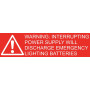 WARNING: INTERRUPTING POWER SUPPLY WILL DISCHARGE EMERGENCY LIGHTING BATTERIES - Sign 75 x 20mm