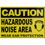 CAUTION Hazardous Noise Area