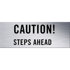 Caution! Steps Ahead