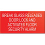Break Glass Releases Door Lock and Activates Floor Security Alarm
