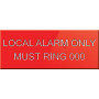 Local Alarm Only Must Ring 000