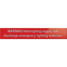 WARNING Interrupting Supply Will Discharge Emergency Lighting Batteries