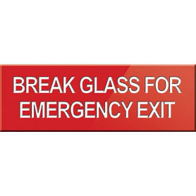 Break Glass For Emergency Exit