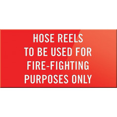 Hose Reels To Be Used For Fire Fighting Purposes Only