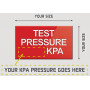 Custom Test Pressure Sign