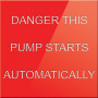 Danger This Pump Starts Automatically