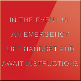 In The Event Of An Emergency Lift Handset And Await Instructions