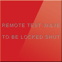 Remote Test Valve To Be Locked Shut