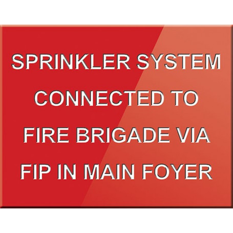 Sprinkler System Connected To Fire Brigade Via FIP In Main Foyer
