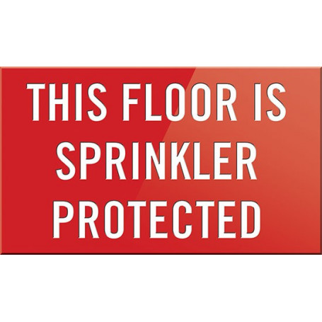 This Floor is Sprinkler Protected