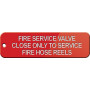 Fire Service Valve Close Only To Service Fire Hose Reels