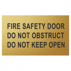 Traffolyte Sign - Fire Safety Door, Do Not Obstruct, Do Not Keep Open - BRUSHED GOLD