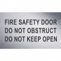 Fire Safety Door Do Not Obstruct Do Not Keep Open