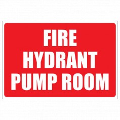 Fire Hydrant Pump Room - Plastic Sign - 300 x 225mm